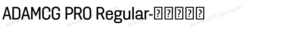 ADAMCG PRO Regular字体转换
